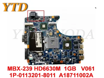 Orijinal SONY MBX-239 laptop anakart MBX-239 HD6630M 1GB V061 1P-0113201-8011 A18711002A iyi ücretsiz gönderim test