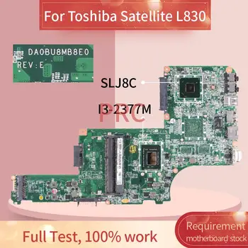 DA0BU8MB8E0 Toshiba Satellite L800 L830 L835 I3-2377M Dizüstü Anakart SLJ8C DDR3 Laptop anakart